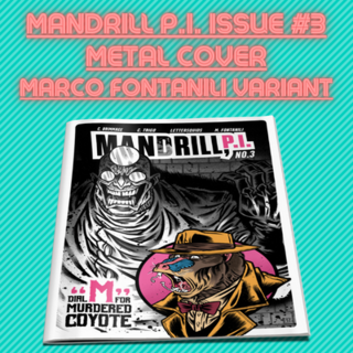 Metal Cover MANDRILL P.I. Issue #3 Marco Fontanili  Variant