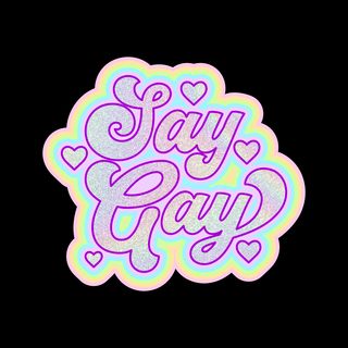 Say Gay - Pixie Dust Glitter Vinyl Sticker - 2.75"