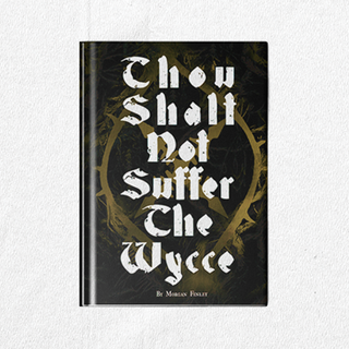 Thou Shalt Not Suffer The Wycce (Hardback Book)