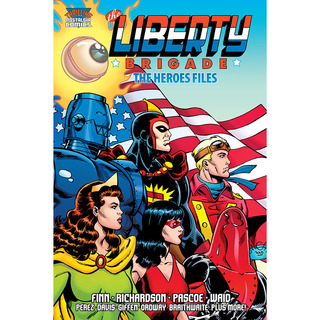 The Liberty Brigade - Heroes Origin Special