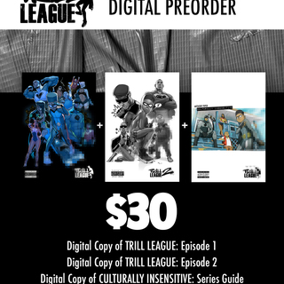 Preorder: TRILL LEAGUE EPISODE 1, 2 & SERIES GUIDE: Digital - $30