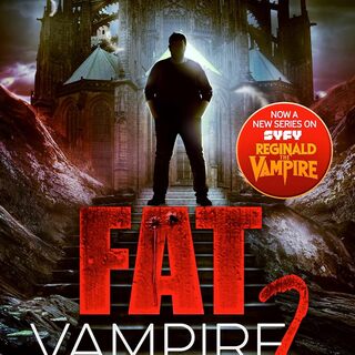 Fat Vampire 2: Tastes Like Chicken