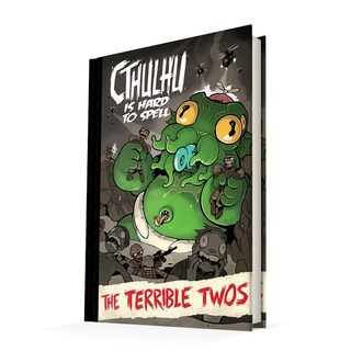 Cthulhu is Hard to Spell Hardcover: The Terrible Twos book
