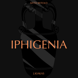 Myth Retold: Iphigenia Physical Copy