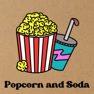 Popcorn and Soda LATE PLEDGE