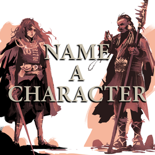 Name a Character!