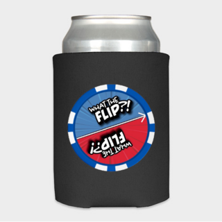 What The Flip?! Koozie (If you pledged after day 2)
