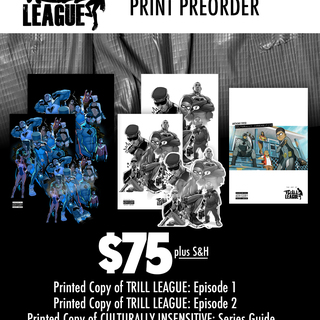 Preorder: TRILL LEAGUE EPISODE 1, 2 & SERIES GUIDE: Printed- $75