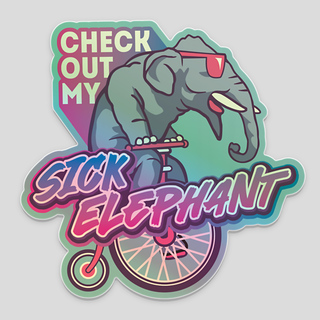 STICKER: Check Out My Sick Elephant