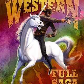 Unicorn Western: The Full Saga (SERIES OMNIBUS)