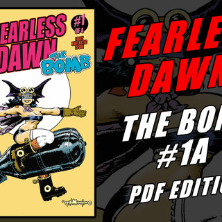 Fearless Dawn:The Bomb #1A PDF