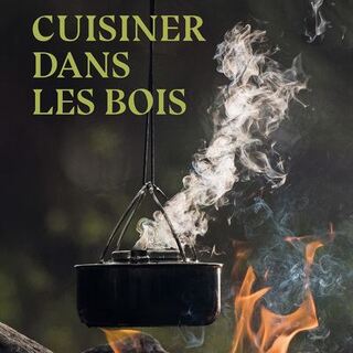 Livre : Cuisiner dans les bois