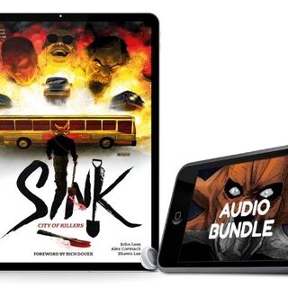 SINK: City of Killer (SINK #11-15) Digital [PDF & MP3s]