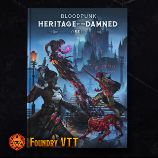 Bloodpunk: Heritage of the Damned Adventure VTT FoundryVTT