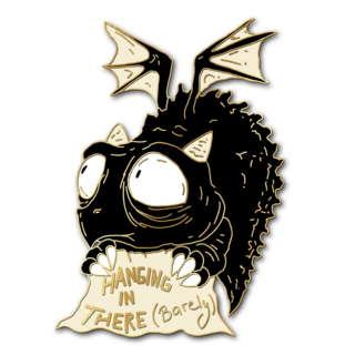 Pin - Hanging in there (barely)