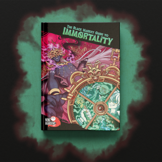 Hardcover/The Black Market Guide to Immortality (5e or PF2e)