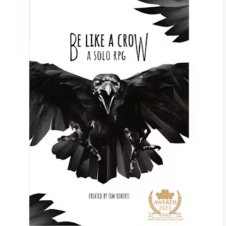 Be Like a Crow - a solo role-playing game