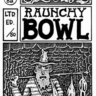 "Raunchy Bowl" limited edition (of 50), numbered mini-comic by Max Clotfelter