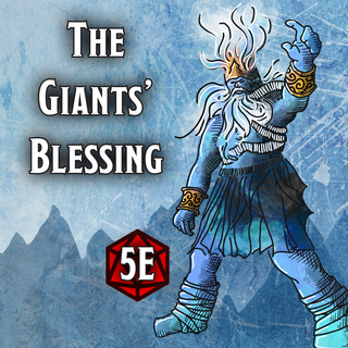 The Giant's Blessing - a wintery adventure