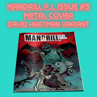Metal Cover MANDRILL P.I. Issue #5 David Hartman Variant