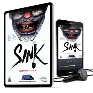 SINK Vol 1: Welcome to Glasgow (SINK #1-5) Digital [PDF & MP3s]