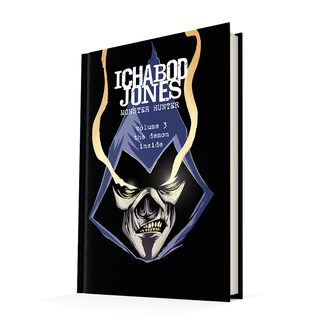 Ichabod Jones: Monster Hunter volume 3 hardcover book