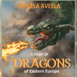 A Study of Dragons of Eastern Europe hardback