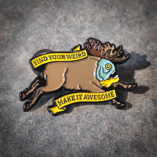 ENAMEL PIN: Find Your Weird (Piranhamoose)