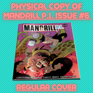 MANDRILL P.I. Issue #6 Physical Copy (Regular Cover)