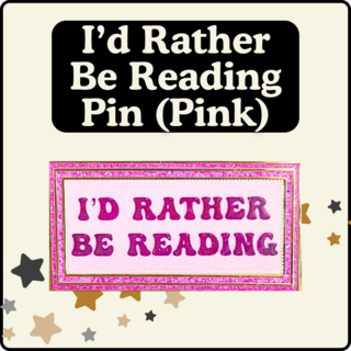 I'd Rather Be Reading Pin Pink