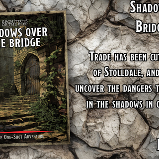 Shadows Over the Bridge Adventure