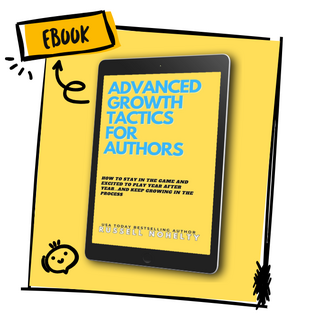 Advanced Growth Tactics for Authors EBOOK