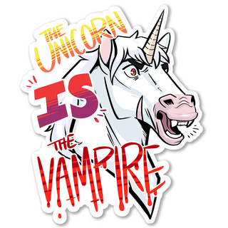 "The Unicorn IS the Vampire" Sticker