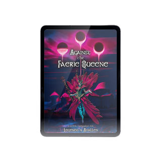 Digital - Against the Faerie Queene - PDF Campaign Book