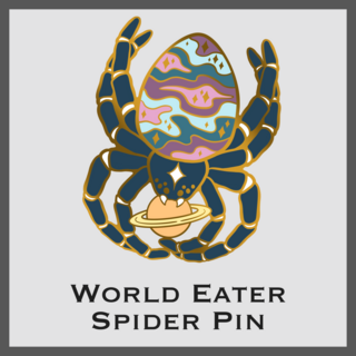 World Eater Spider Pins