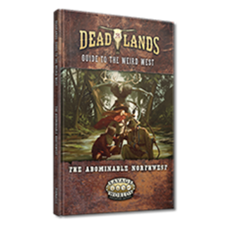 Deadlands: the Weird West – The Abominable Northwest
