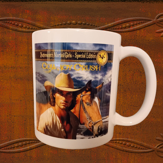 Cowboy Crush Limited Edition Coffee Mug by the Butterscotch Martini Girls