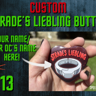 CUSTOM Strade's Liebling Button