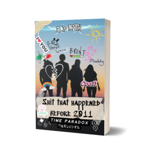 Paperback copy of Shit That Happened Before 2011