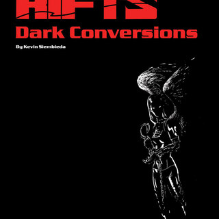 Rifts Conversion Book 3: Dark Conversions