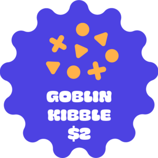 Goblin Kibble [NO REWARD]