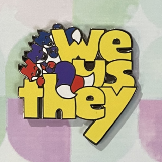 We/Us/They Foxy Pronoun Pin