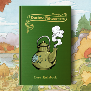 The Teatime Adventures: 2nd Edition Core Rulebook