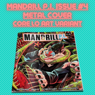 Metal Cover MANDRILL P.I. Issue #4 Core Lo Variant