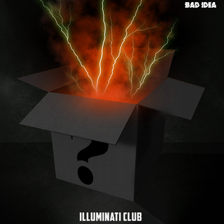 BAD IDEA Illuminati membership