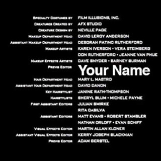 Your Name In the Credits*