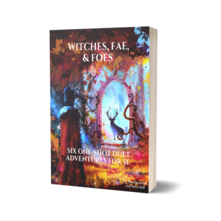 Witches, Fae, & Foes (print)