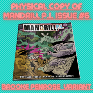 MANDRILL P.I. Issue #6 Physical Copy (Brooke Penrose Cover)
