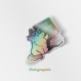 Holographic Vinyl Stickers Never Stop Learning (Ragamuffin Cat)