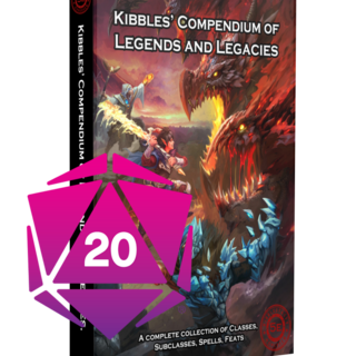 Kibbles' Compendium of Legends and Legacies (Roll 20)